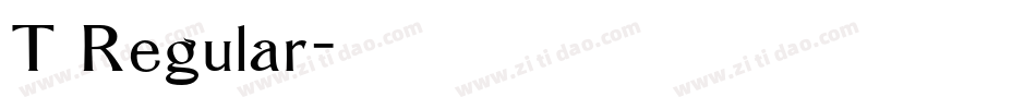 T Regular字体转换